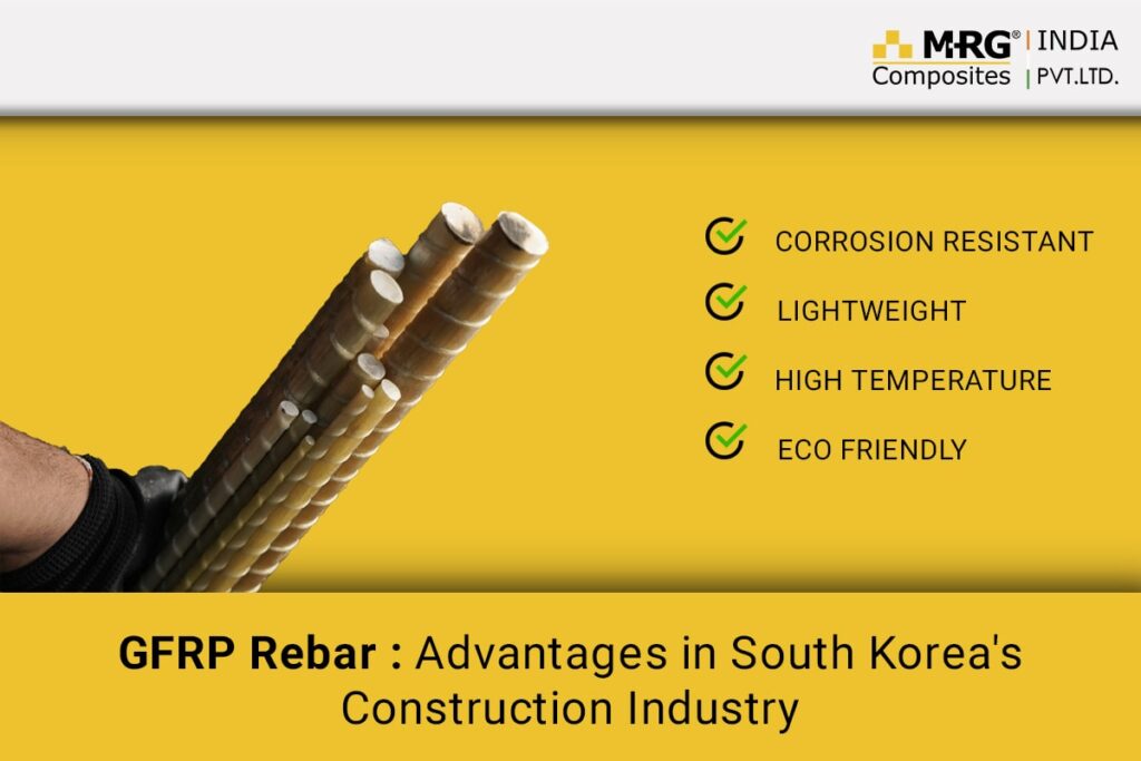 GFRP rebar: Advantages in South Korea’s construction industry
