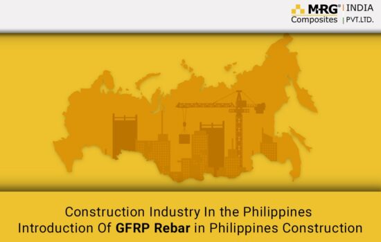 How the Construction Industry in the Philippines Is Changing – And Why GFRP Rebar Is the Future