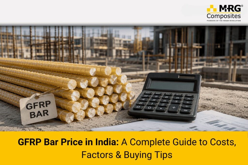 GFRP Bar Price in India: A Complete Guide to Costs, Factors & Buying Tips